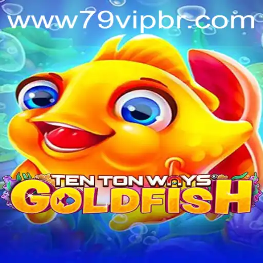 Exploring TenTonWaysGoldfish: The New Wave of Gaming With '79 VIP'